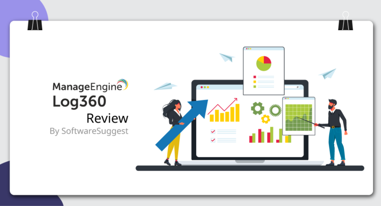 Business Software Suggest: ManageEngine Log360 Software Review
